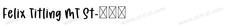 Felix Titling MT St字体转换